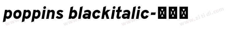poppins blackitalic字体转换 poppins blackitalic字体转换